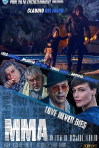 ММА: Любовь никогда не умирает (2017)